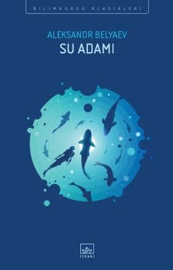 Su Adamı - İthaki Bilimkurgu Klasikleri