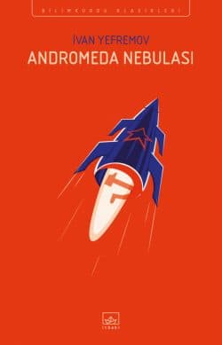 Andromeda Nebulası - İthaki Bilimkurgu Klasikleri