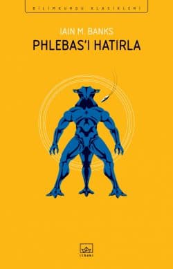 Phlebas’ı Hatırla - İthaki Bilimkurgu Klasikleri
