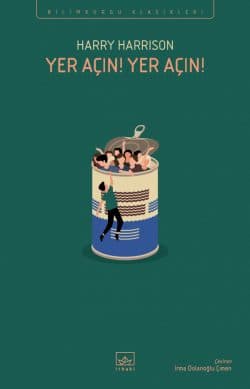 Yer Açın! Yer Açın! - İthaki Bilimkurgu Klasikleri
