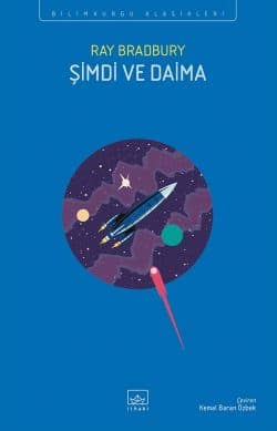 Şimdi ve Daima - İthaki Bilimkurgu Klasikleri