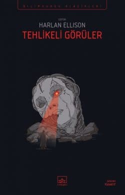 Tehlikeli Görüler - İthaki Bilimkurgu Klasikleri